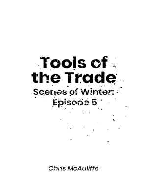 cover image of Tools of the Trade (Episode 5 in Scenes of Winter)